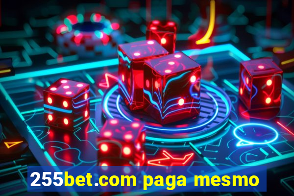 255bet.com paga mesmo