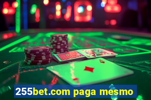 255bet.com paga mesmo