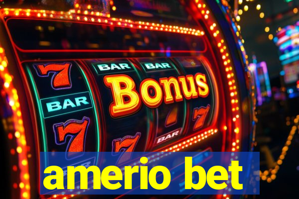 amerio bet