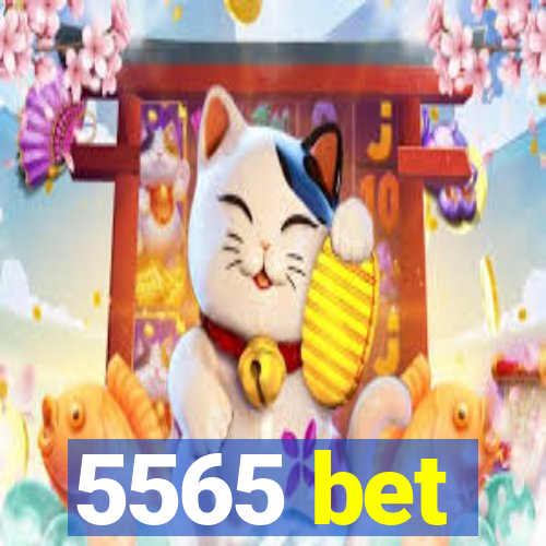 5565 bet