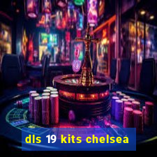 dls 19 kits chelsea