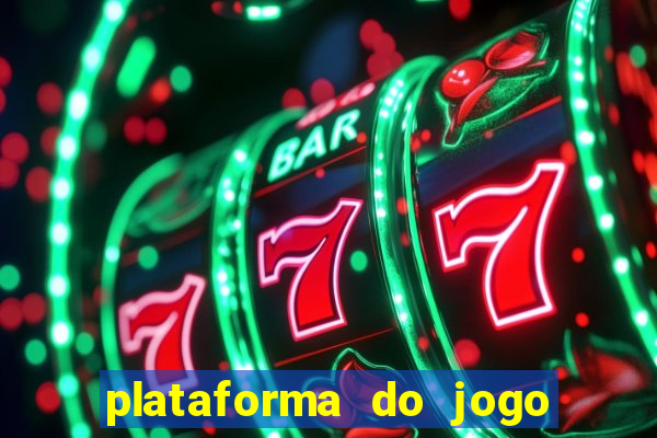 plataforma do jogo do tigrinho chinesa
