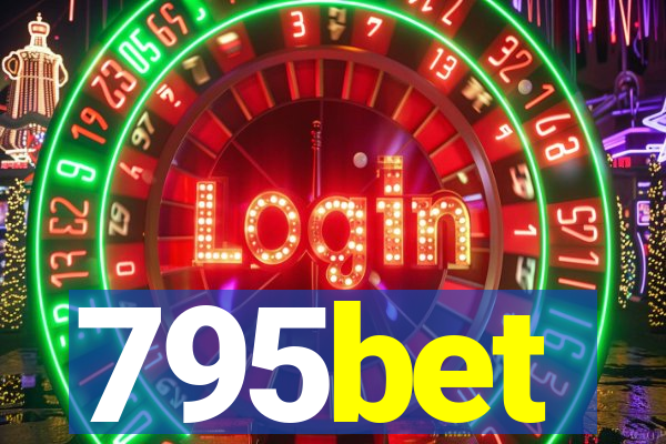 795bet