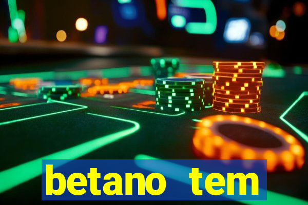 betano tem pagamento antecipado
