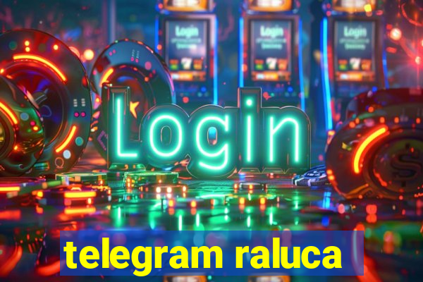 telegram raluca