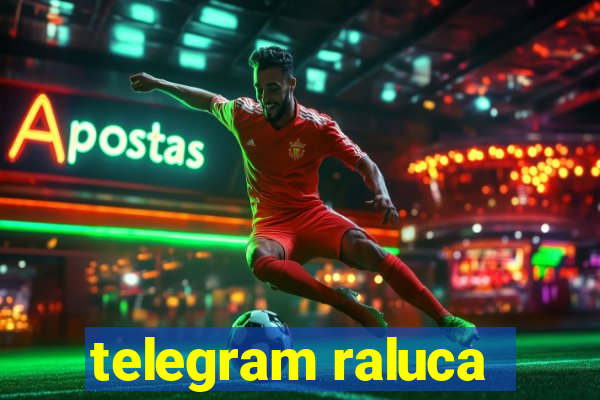 telegram raluca