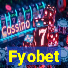 Fyobet