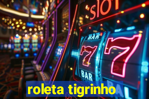 roleta tigrinho