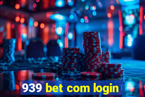 939 bet com login
