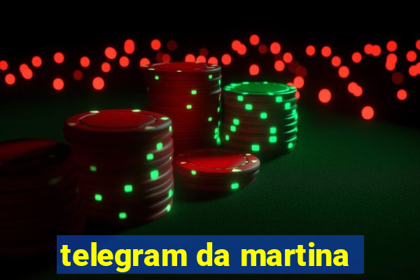 telegram da martina
