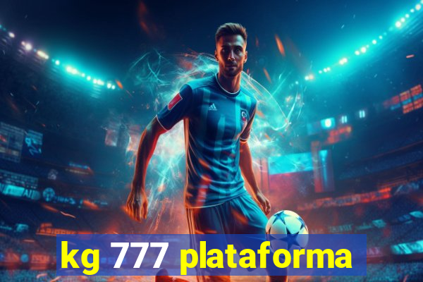 kg 777 plataforma