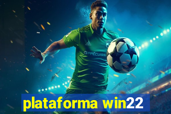 plataforma win22