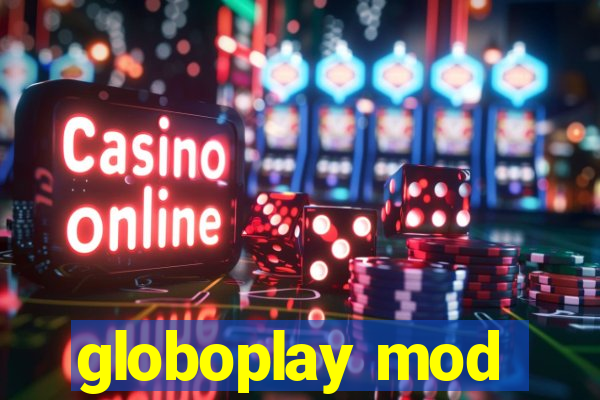 globoplay mod