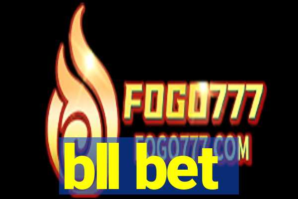 bll bet