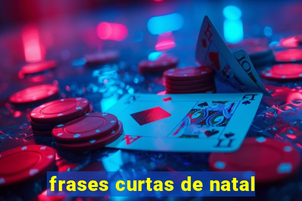 frases curtas de natal