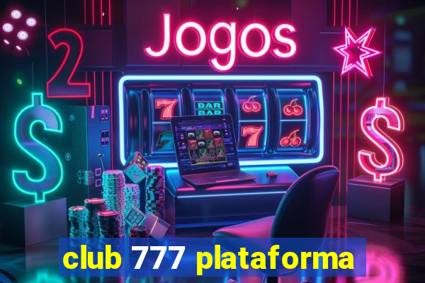 club 777 plataforma