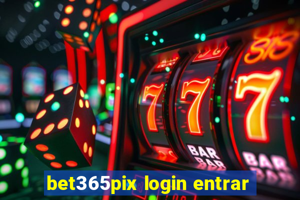 bet365pix login entrar