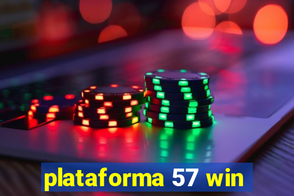 plataforma 57 win