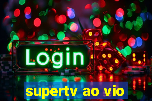supertv ao vio