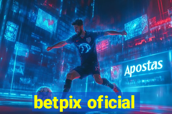 betpix oficial