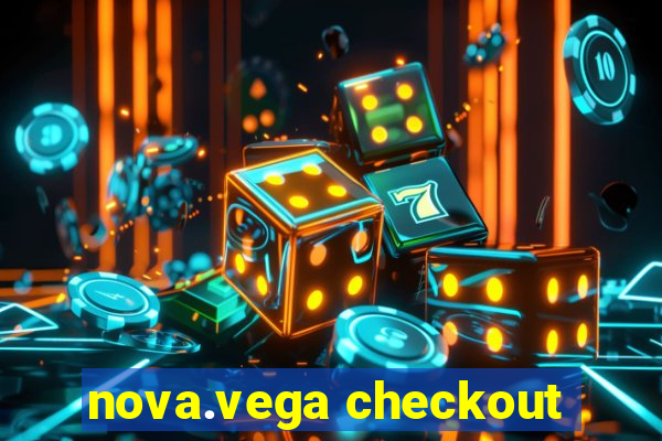 nova.vega checkout