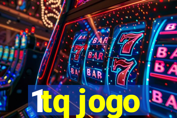 1tq jogo