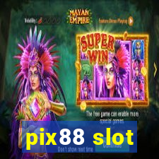 pix88 slot
