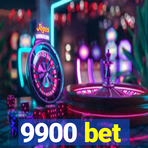 9900 bet