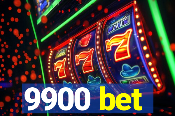 9900 bet