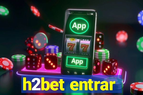 h2bet entrar