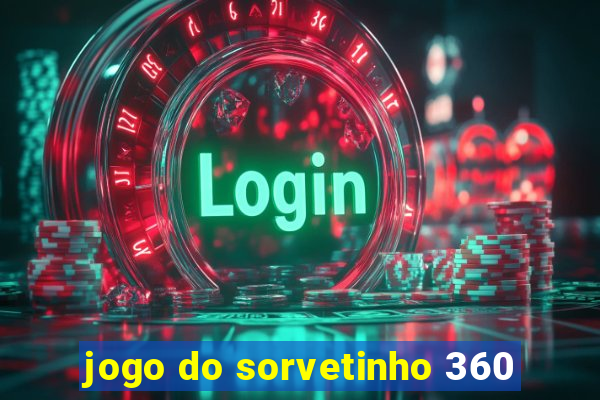 jogo do sorvetinho 360