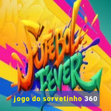 jogo do sorvetinho 360