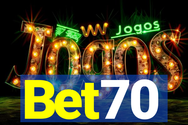 Bet70
