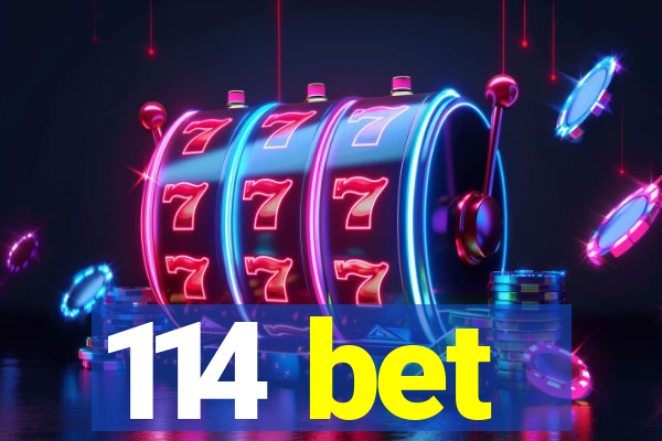 114 bet