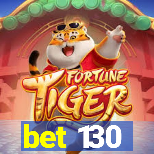 bet 130