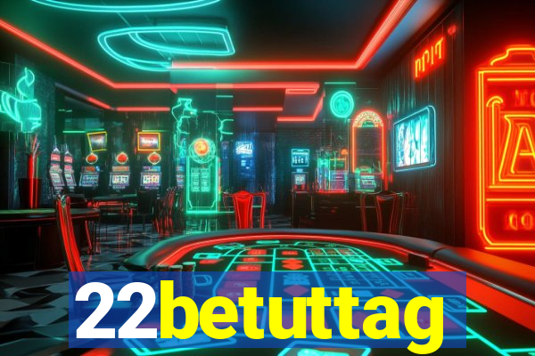 22betuttag