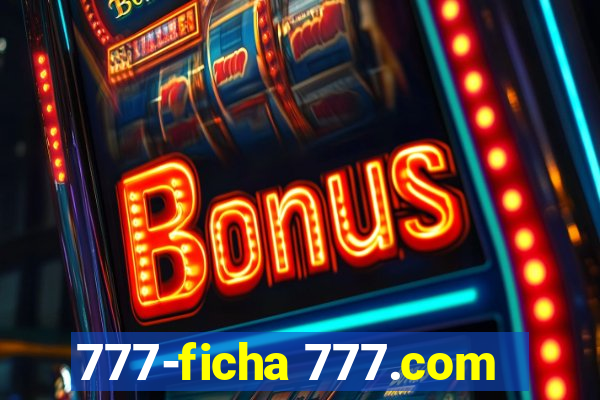 777-ficha 777.com