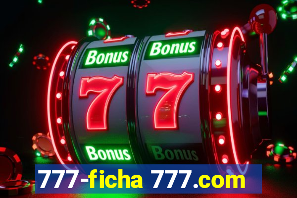 777-ficha 777.com