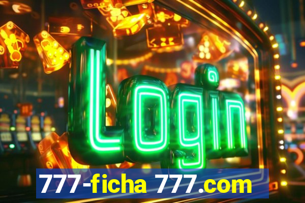 777-ficha 777.com
