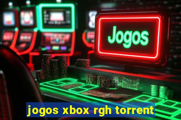 jogos xbox rgh torrent