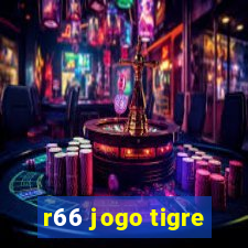 r66 jogo tigre