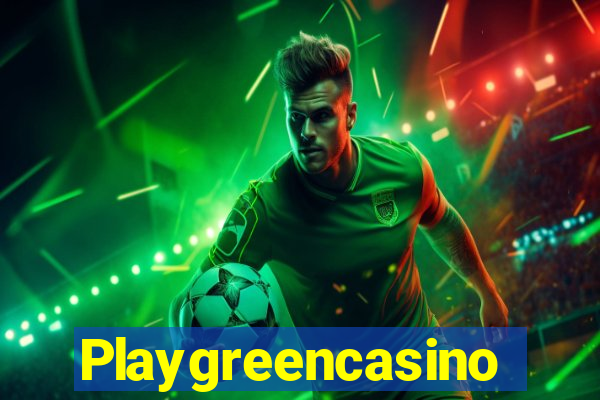 Playgreencasino