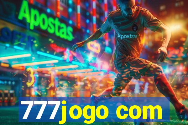 777jogo com