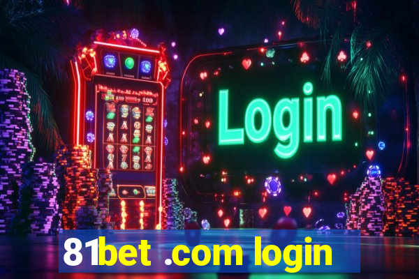 81bet .com login