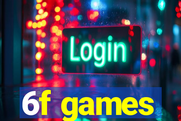 6f games