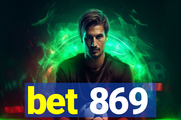 bet 869