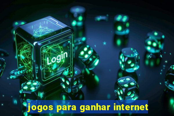 jogos para ganhar internet