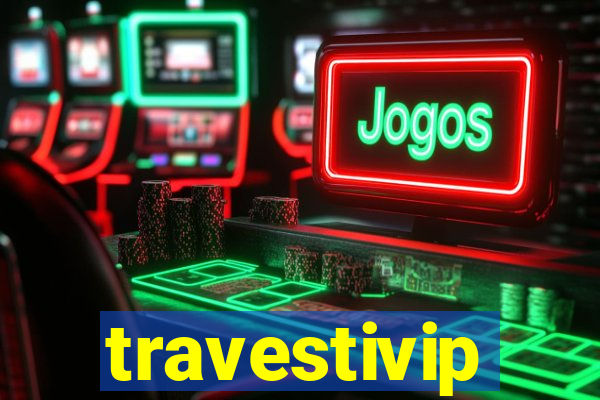 travestivip