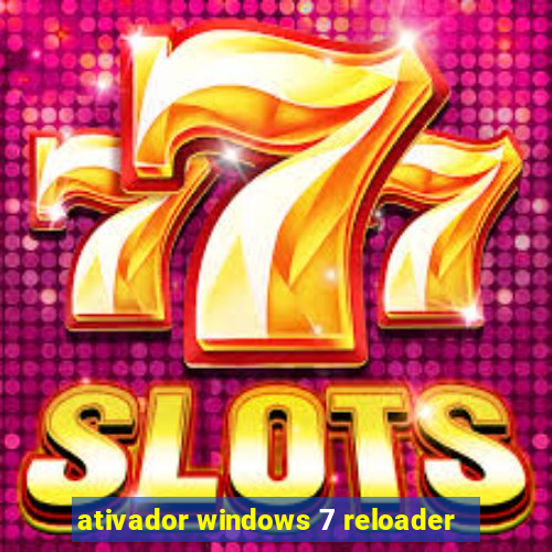 ativador windows 7 reloader