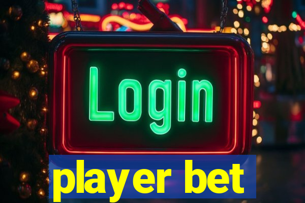player bet